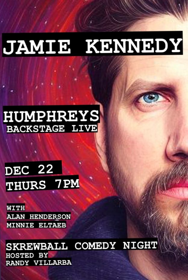 Jamie Kennedy Humphreys Backstage Live